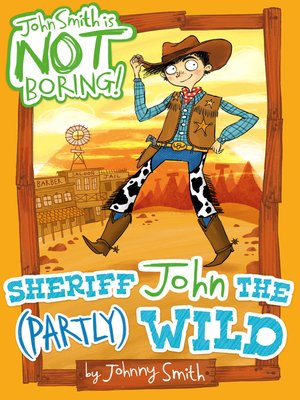 cover image of Sheriff John the (Partly) Wild